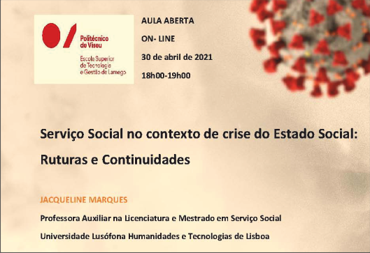 Aula Aberta – Serviço Social no contexto de crise do Estado Social: Ruturas e Continuidades – 30 de abril