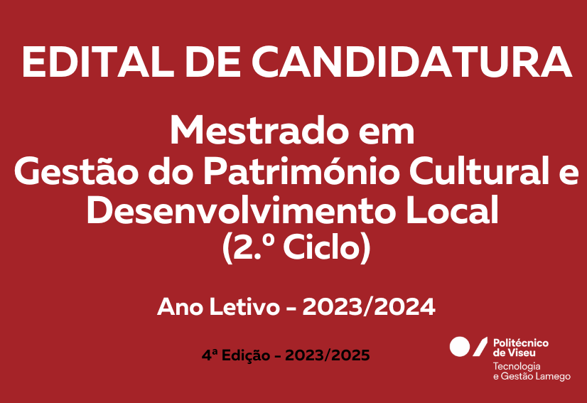 Edital de Candidatura: Mestrado em Gestão do Património Cultural e Desenvolvimento Local – 4.ª edição